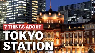 7 Things to know about Tokyo Station  japanguidecom [upl. by Airamana]