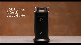 LOR Milk Frother A Quick Usage Guide [upl. by Kellen192]