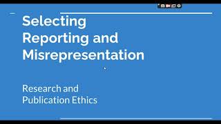 Selective Reporting and Misrepresentation of data Research and Publication ethics Phd coursework [upl. by Brodie]