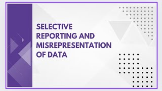 Selective reporting and misrepresentation of data [upl. by Debarath]