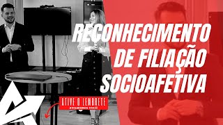 DIREITO DE FAMÍLIA Reconhecimento de filiação socioafetiva [upl. by Kcirdled]